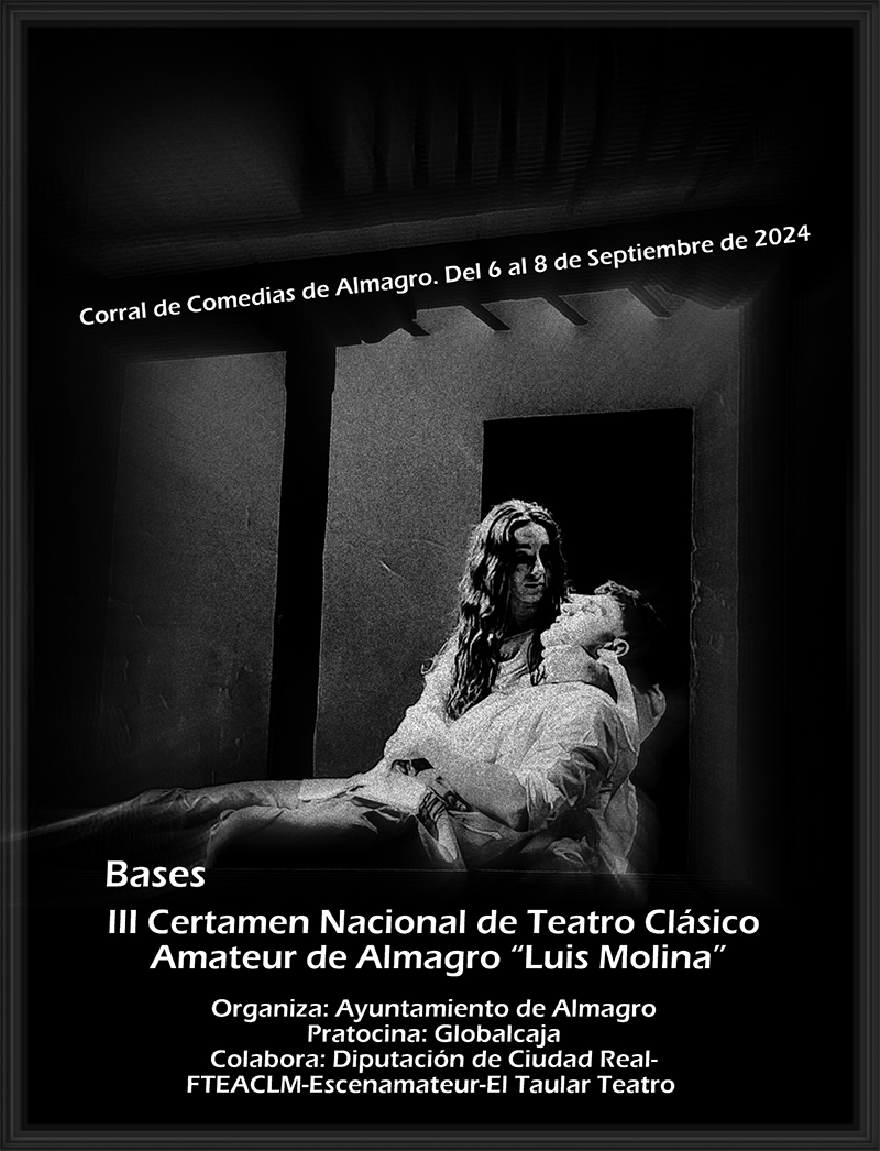 El Ayuntamiento de Almagro convoca el III Certamen Nacional de Teatro Clásico Amateur