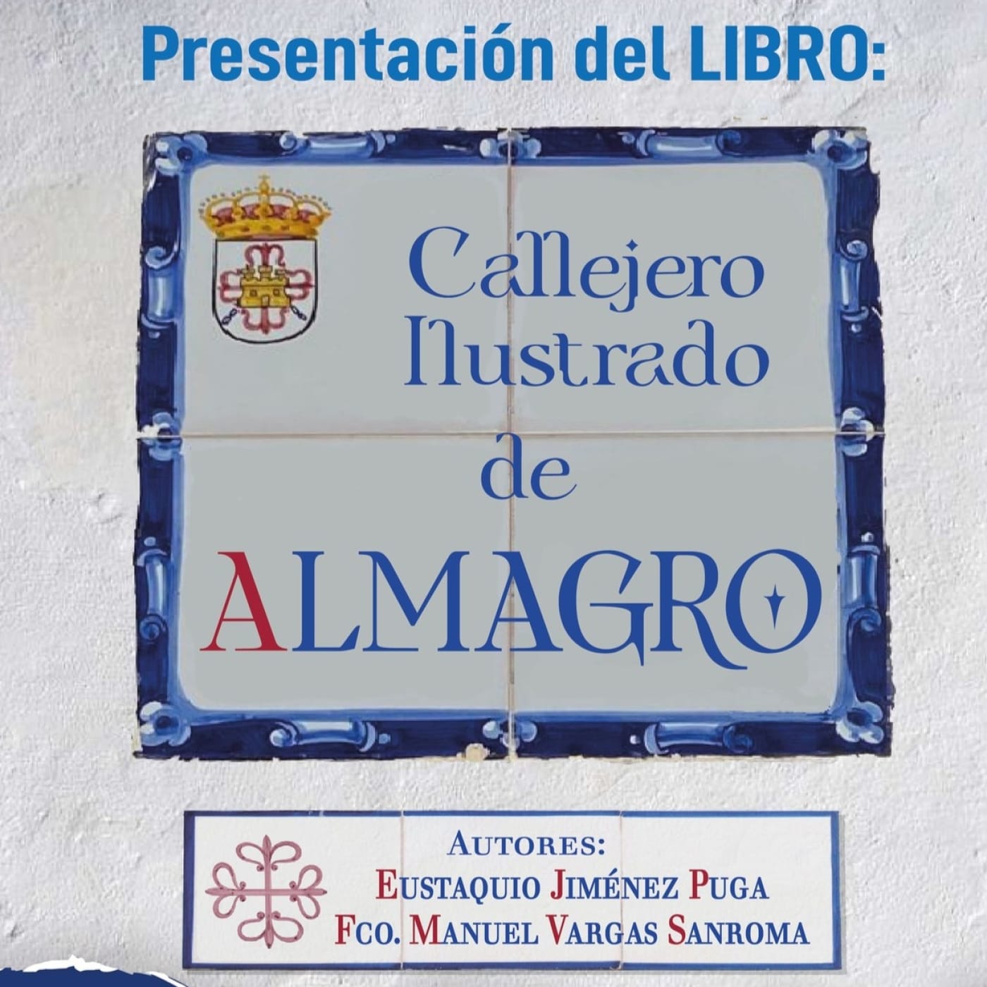 Presentación de "Callejero Ilustrado de Almagro" por Jiménez y Vargas este viernes - f8591f9107866c5bdf1e578593e6a454 XXL