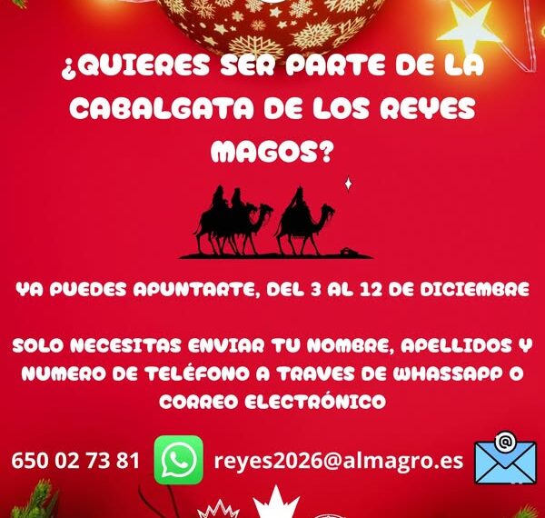 ¡Participa en la Cabalgata de Reyes Magos 2026 en Almagro! Inscripciones del 3 al 12 de diciembre.