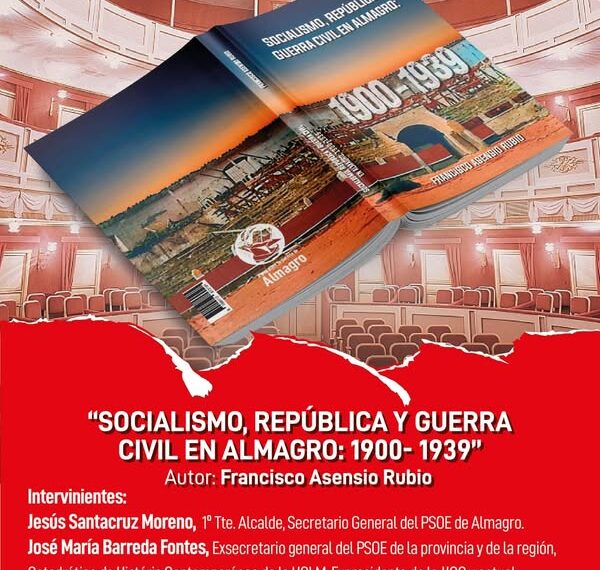 Presentación de «Socialismo y República» de Francisco Asensio en Almagro