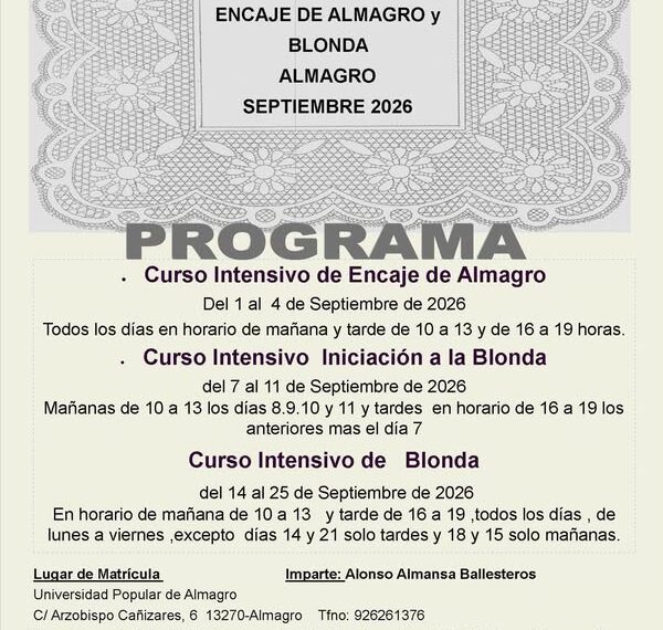 Inscripciones abiertas para cursos intensivos de Encaje y Blonda en Almagro, septiembre 2026.