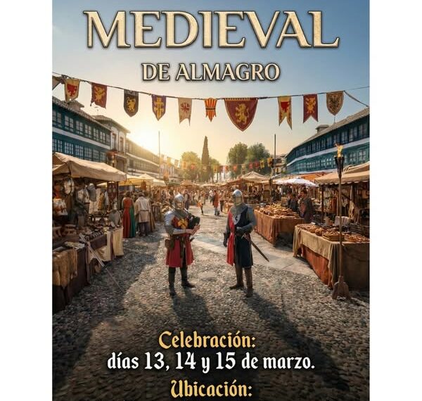 Regresa el Mercado Medieval a Almagro: Historia y Espectáculo en Marzo