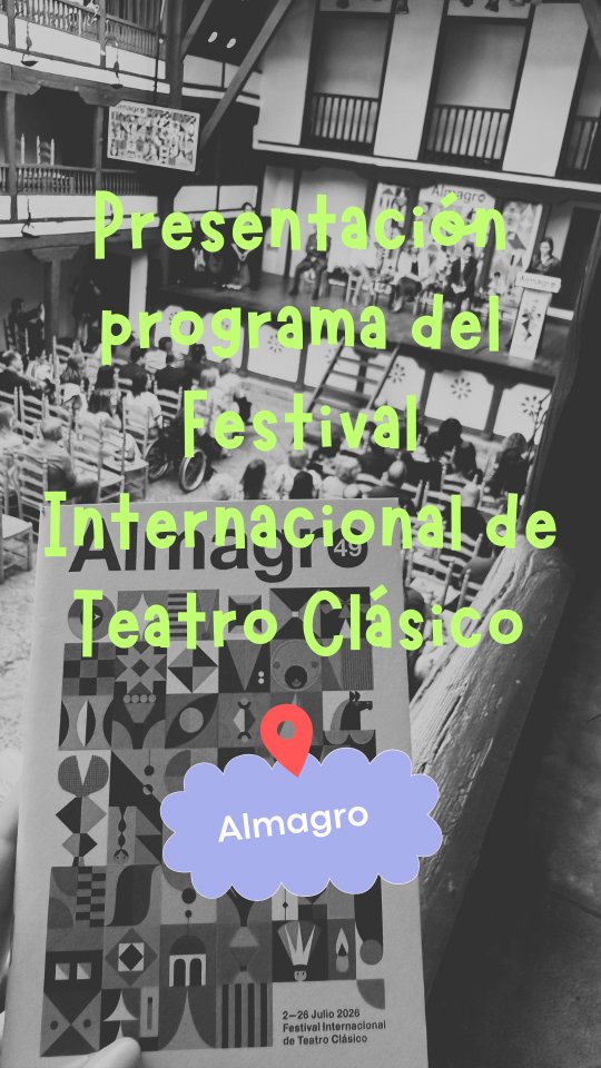 Teatro Clásico en Almagro: Conexión entre Pasado y Presente en el Festival Internacional