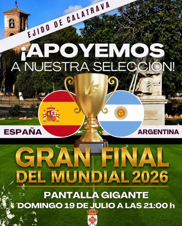 Acompaña a La Roja en la Final del Mundial 2026 este domingo en Ejido de Calatrava