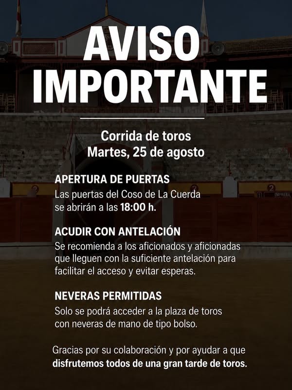 Recomendación de llegar temprano al Coso de La Cuerda para la corrida del 25 de agosto en Almagro