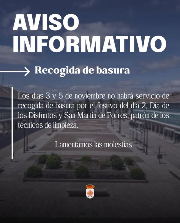 Aviso: No habrá recogida de basura los días 3 y 5 de noviembre. Disculpen las molestias. 2 Aviso: No habrá recogida de basura los días 3 y 5 de noviembre. Disculpen las molestias.